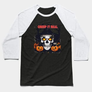 Creep It Real - Halloween Design Baseball T-Shirt